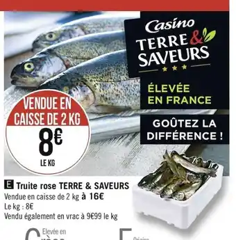 Casino Supermarchés Truite rose Terre & Saveurs offre