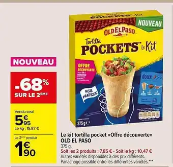 Carrefour Market Le Kit Tortilla Pocket «offre Découverte» Old El Paso offre