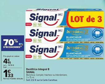 Carrefour Market Dentifrice Integral 8 Signal offre