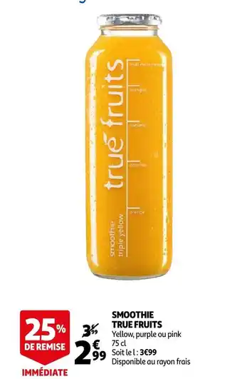 Auchan True fruits smoothie offre