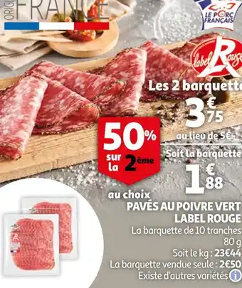 Auchan Pavés au poivre vert label rouge offre