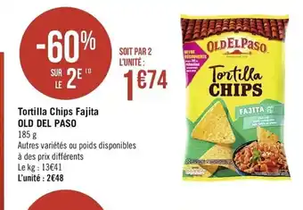 Casino Supermarchés Tortilla Chips Fajita Old Del Paso offre