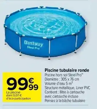 Carrefour Market Piscine Tubulaire Ronde offre