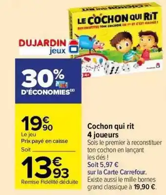 Carrefour Market Cochon Qui Rit 4 Joueurs offre