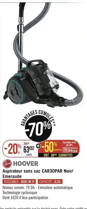 Géant Casino Hoover Aspirateur sans sac CAR30PAR Noir/Emeraude offre