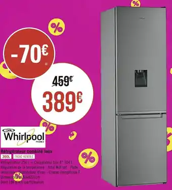 Géant Casino WHIRLPOOL FRANCE réfrigérateur combiné inox offre