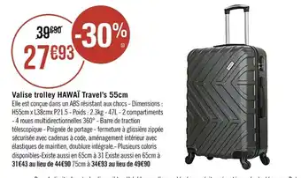 Géant Casino Valise trolley HAWAI travel's 55cm offre