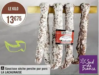 Géant Casino LA LACAUNAISÉ saucisse sèche perche pur porc offre