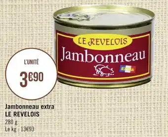 LE REVELOIS jambonneau extra