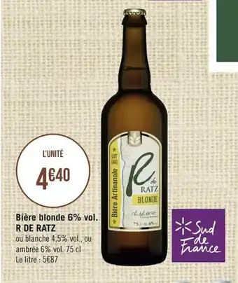 Géant Casino R DE RATZ bière blonde 6% vol. offre