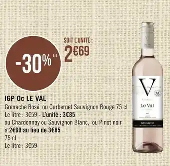 Géant Casino IGP oc LE VAL offre