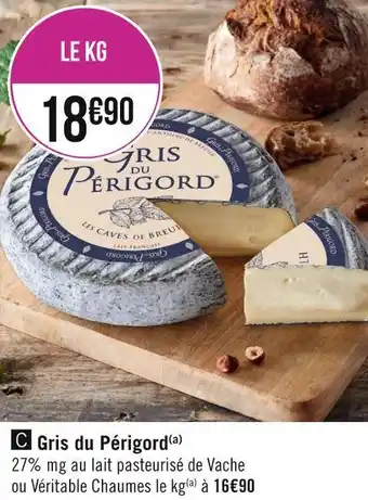 Géant Casino Gris du périgord offre
