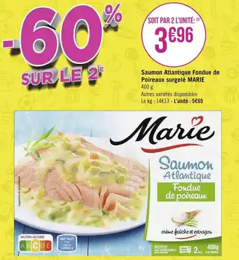 Géant Casino Marie saumon atlantique fondue de poireaux surgelé offre