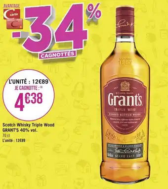 Géant Casino Grant’s scotch whisky triple wood 40% vol. offre