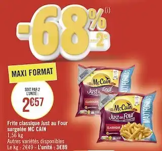 Géant Casino Mc cain frite classique just au four surgelée offre