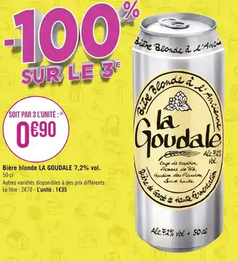 Géant Casino La goudale bière blonde 7,2% vol. offre