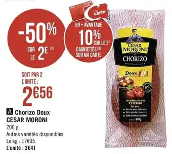 Casino Supermarchés Chorizo Doux Cesar Moroni offre