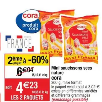 Cora x Carrefour Mini Saucissons Secs Nature Cora offre