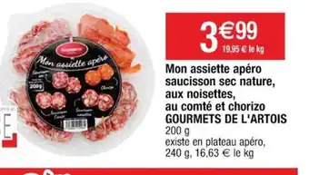 Cora x Carrefour Mon Assiette Apéro Saucisson Sec Nature Aux Noisettes Au Comté Et Chorizo Gourmets de l'Artois offre