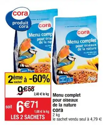 Cora x Carrefour Menu Complet Pour Oiseaux de La Nature Cora offre