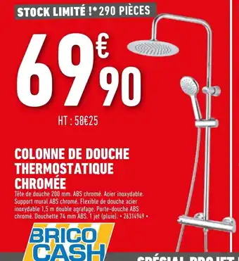 Brico Cash Colonne de Douche Thermostatique Chromée offre