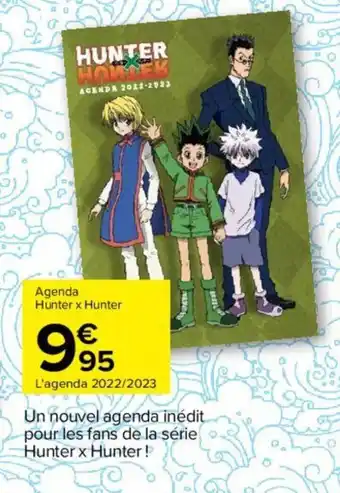 Carrefour Agenda Hunter x Hunter offre