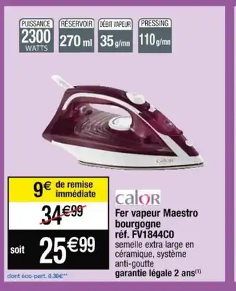 Cora x Carrefour Calor Fer Vapeur Maestro Bourgogne offre