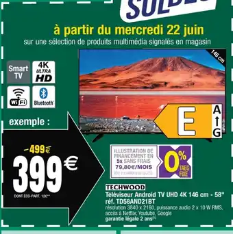 Cora x Carrefour Techwood Téléviseur Android TV UHD 4k 146cm-58 offre