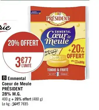 Casino Supermarchés Emmental Coeur de Meule Président offre
