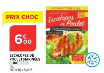 Bi1 Escalopes de Poulet Marinées Surgelées offre