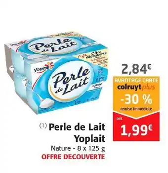 Colruyt Perle de lait yoplait offre