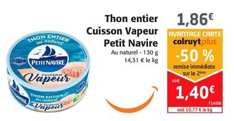 Colruyt Thon entier cuisson vapeur petit navire offre