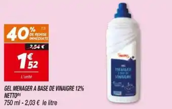Netto NETTO gel menager a base de vinaigre 12% offre