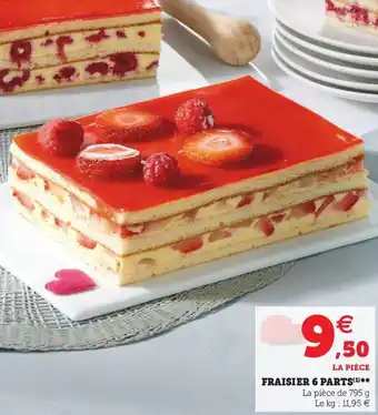 Super U Fraisier 6 parts offre