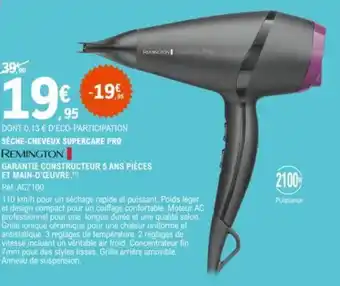 E.Leclerc REMINGTON sèche-cheveux supercare pro offre