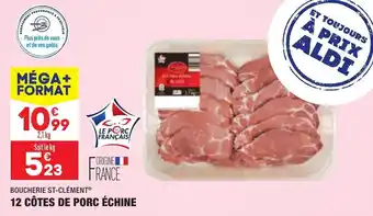 ALDI BOUCHERIE ST-CLÉMENT 12 côtes de porc échine offre