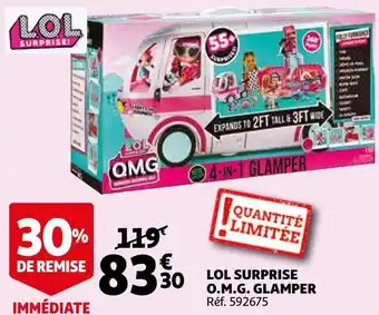 Auchan Lol surprise lol surprise o.m.g. glamper offre