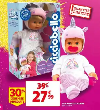 Auchan Cicciobello cicciobello licorne offre