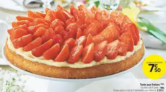 Carrefour Market Tarte aux fraises offre