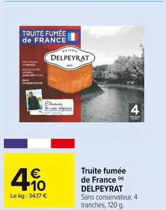 Carrefour Market Delpeyrat truite fumée de france offre