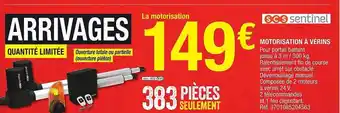 Brico Dépôt Motorisation à Vérins Scs Sentinel offre