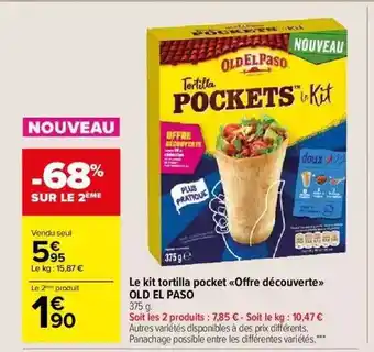 Carrefour Market Le Kit Tortilla Pocket «offre Découverte» Old El Paso offre