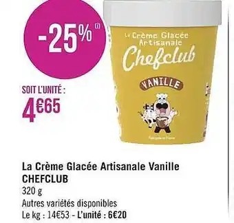 Géant Casino La Crème Glacée Artisanale Vanille Chefclub offre