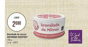 Géant Casino Brandade De Morue Raymond Geoffroy offre