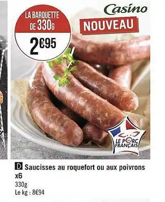 Géant Casino Saucisses Au Roquefort Ou Aux Poivrons X6 offre