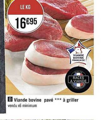 Géant Casino Viande Bovine : Pavé *** à Griller offre