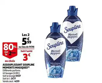Auchan Assouplissant Soupline Moments Magiques offre