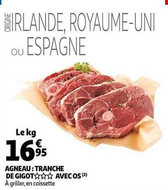 Auchan Agneau : Tranche De Gigot*** Avec Os offre