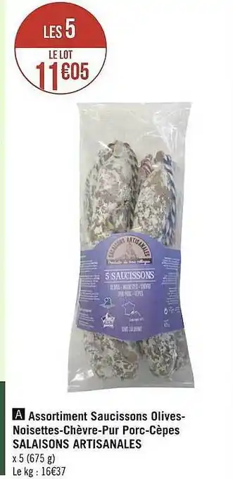 Géant Casino Assortiment Saucissons Olives-noisettes-chèvre-pur Porc-cèpes Salaisons Artisanales offre