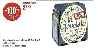 Géant Casino Bière Blonde Sans Alcool La Goudale offre